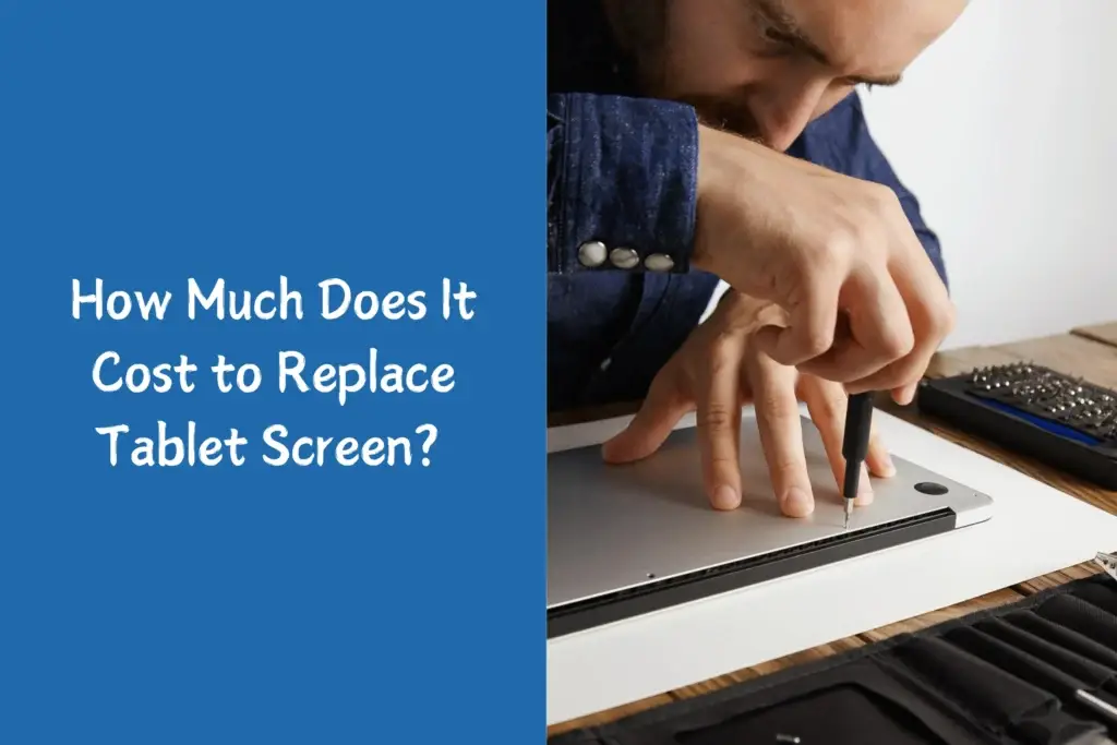 Tablet screen replacement