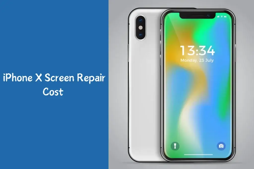 iPhone X Screen Repair Cost 
